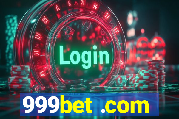 999bet .com